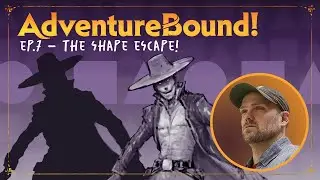 Adventure Bound!: The Shape Escape with Wade Acuff