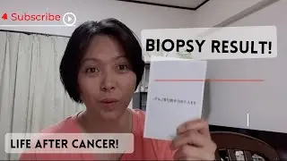 Life After Cancer: Looking back and Moving  forward + Biopsy Result #japanvlog  #cervicalcancer