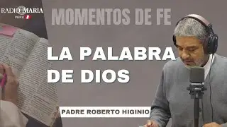 Domingo de la Palabra de Dios | Momentos de Fe |  P. Roberto Higinio