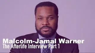 The Afterlife Interview with Malcolm-Jamal Warner - Part 1