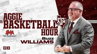 The Aggie Basketball Hour with Buzz Williams - Episode 1