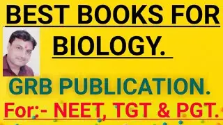 best books for Biology for NEET, TGT AND PGT.