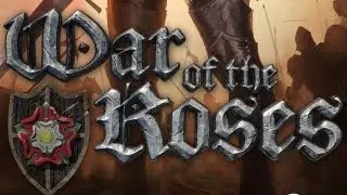 WAR OF THE ROSES First Gameplay Trailer