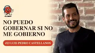 MPC #23 | Luis Pedro Castellanos | Pet&eacute;n es el Futuro, Disciplina y el Sue&ntilde;o de ser Presidente