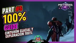 Metroid Prime 4: Beyond &ndash; PART #6: CINTUR&Oacute;N GLACIAL Y EXPLORACI&Oacute;N 100% 💯 | Gu&iacute;a 100% 🏆