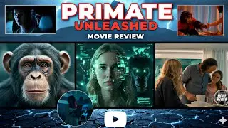 PRIMATE Movie Review &ndash; The Most Intelligent Monster Ever!  #PrimateMovie #PrimateReview
