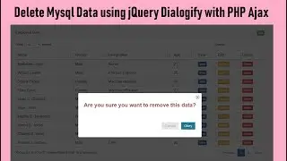 How to Delete Mysql Data using Dialogify with PHP Ajax