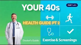 Your 40s Health Guide (Part 2): Exercise Plan & Essential Medical Screenings