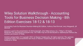Wiley- Exercises 18-12 & 18-13 Cost Volume Profit Accounting Tools for Decision Making 8th Edition