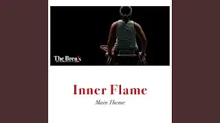 Inner Flame (Main Theme)