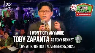 I WON'T CRY ANYMORE - TOBY ZAPANTA (as TONY BENNET) - LEGENDS NIGHT 2
