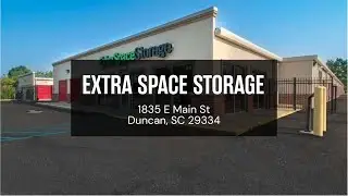 Storage Units in Duncan, SC on E Main St | Extra Space Storage