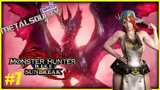 Monster Hunter RISE SUNBREAK | DIRECTO PC GAMEPLAY DIA 7 | @MetalSoulTV