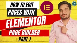 How to edit page with elementor page builder | Elementor page builder | How to use Elementor Part-1