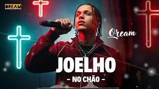 JOELHO NO CH&Atilde;O - OREAM | Quando a For&ccedil;a Acaba, a F&eacute; Permanece | Trap Gospel