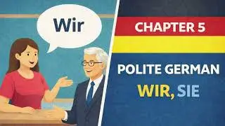 German A1 Day 5 Audiobook | &ldquo;Wir&rdquo; & Polite &ldquo;Sie&rdquo; Explained (With Easy Pronunciation)