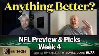 NFL Preview & Picks Week 4 | Anything Better || Bill Burr & Paul Virzi