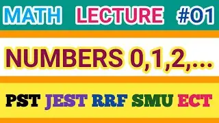 MATH LECTURE O1 | PST JEST RRF SMU ECT TESTS |NUMBERS AND IT'S KINDS