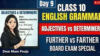 Day 9: Adjectives & Determiners Full Concept | Class 10 English Grammar One Shot | Dear Mam Pooja