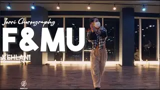 F&MU - Kehlani / Jerri Choreography / Urban Play Dance Academy