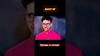 Teacher vs student funny video 🤣😆 Amit FF #viral #video #amitff #funny #funnyvideo #funnyshorts 