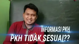 PKH TIDAK SESUAI ⁉️ INI DIA INFONYA