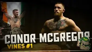 Conor Mcgregor Vines - Part 1