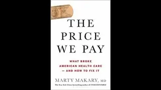 Marty Makary on the Price We Pay 02/10/20