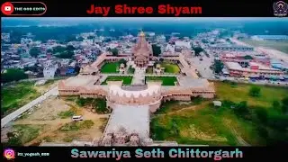 Sawariya Seth Temple view with 1000 drone's📷| Night light| राजस्थान में पहली बार ड्रोन का दृश्य#song
