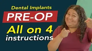 How to Prepare for All on 4 Dental Implants | Preoperative Instructions