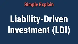 Liability-Driven Investment (LDI) Meaning, Examples of Strategies