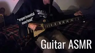 [ASMR] Experimental Layered Guitar (plus exciting update!!)
