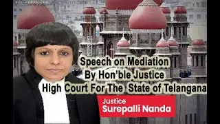 HON'BLE JUSTICE SUREPALLI NANDA on Mediation, CADRT organised Event at Bar Council of Telangana