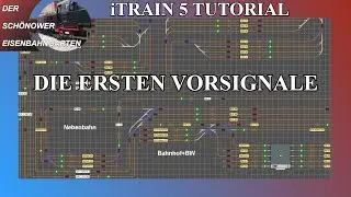 iTrain 5 Modelleisenbahn Software Modellbahnsteuerung Tutorial Part 18 Vorsignale
