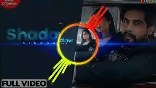 Shadow Singga (Dhol Remix) Lahoria Production