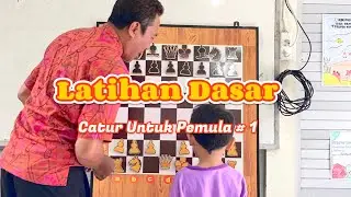 #1 Latihan Awal | Anak SD | Catur
