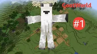First Day In Minecraft Survival! 🥰 - GoatWorld Episode 01