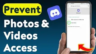 How to Prevent Photos and Videos Access On Discord (Updated)