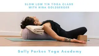 40 minute Slow Low Yin Yoga Class with Nina Goldberger for Sally Parkes Yoga