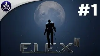 ELEX 2 ➤ #1