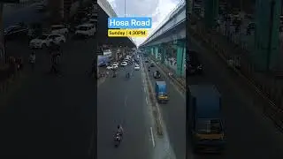 Hosa Road Traffic | Sunday | 4:30PM | #hosaroad #bangaloretraffic #livetraffic #livetraffic