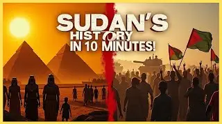 🇸🇩 The ENTIRE History of Sudan in 10 Minutes 🌍⏱️