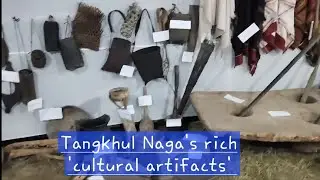 Cultural heritage of Tangkhul Naga /antique artifacts/ #naga #country #worldheritage