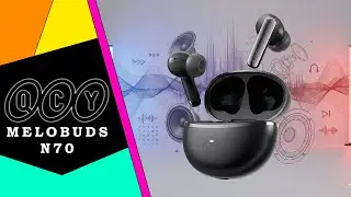 QCY MeloBuds N70 🎶 Słuchawki TWS dla każdego !? / Recenzja 4K
