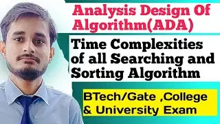 Time Complexity of all Searching and Sorting Algorithm | Analysis Design Algorithm (ADA)