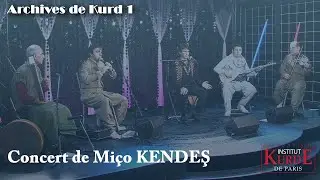 Concert de Miço KENDEŞ - Archives de l'Institut kurde de Paris