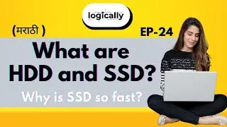 Ep 26 What are HDD and SSD? Why is SSD so fast? | One Day One Concept| | Logically