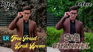 Free Preset Drak Brown 🔥 Preset Lightroom Terbaru 2020