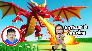 bqThanh Là Vua Rồng Khổng Lồ Bay Khạc Lửa Thiêu Cháy Mọi Thứ và Troll Ốc ?!!