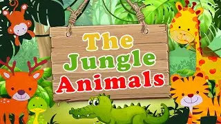 Learning Jungle Animal Names for Kids | Animals for Kids | Educational Video for Kids
